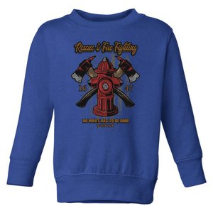 Fire Hydrant Firefighter Profession Rescue And Firefighting Gift Toddler Sweatshirt