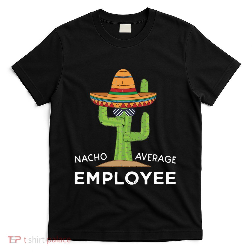 Fun Hilarious Funny Employee Appreciation Saying T-Shirt