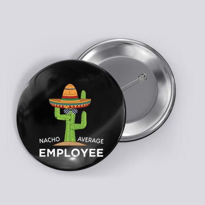 Fun Hilarious Funny Employee Appreciation Saying Button