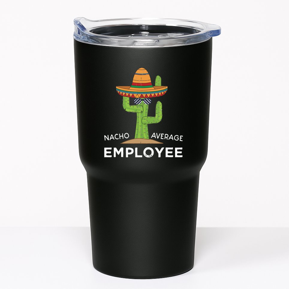 Fun Hilarious Funny Employee Appreciation Saying Tumbler