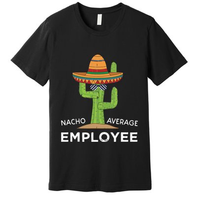 Fun Hilarious Funny Employee Appreciation Saying Premium T-Shirt