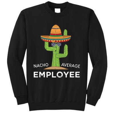 Fun Hilarious Funny Employee Appreciation Saying Tall Sweatshirt