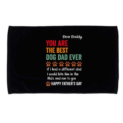 Funny Happy Fathers Day From Dog Treats To Dad Quote Fathers Day Paw Dog Dad Microfiber Hand Towel