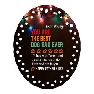 Funny Happy Fathers Day From Dog Treats To Dad Quote Fathers Day Paw Dog Dad Ceramic Oval Ornament