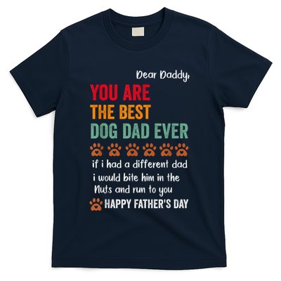 Funny Happy Fathers Day From Dog Treats To Dad Quote Fathers Day Paw Dog Dad T-Shirt