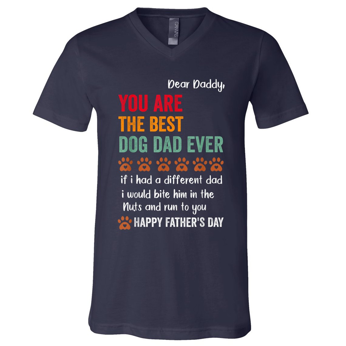 Funny Happy Fathers Day From Dog Treats To Dad Quote Fathers Day Paw Dog Dad V-Neck T-Shirt