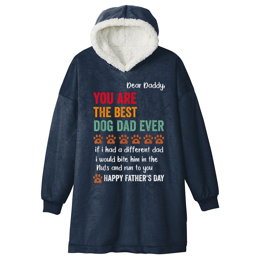 Funny Happy Fathers Day From Dog Treats To Dad Quote Fathers Day Paw Dog Dad Hooded Wearable Blanket