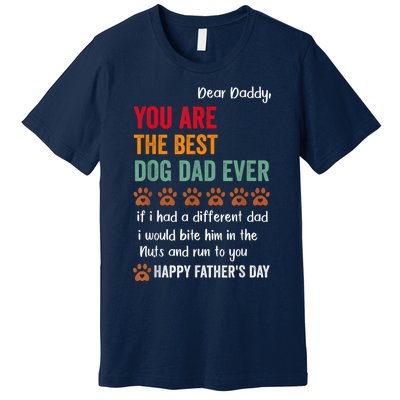 Funny Happy Fathers Day From Dog Treats To Dad Quote Fathers Day Paw Dog Dad Premium T-Shirt