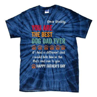 Funny Happy Fathers Day From Dog Treats To Dad Quote Fathers Day Paw Dog Dad Tie-Dye T-Shirt