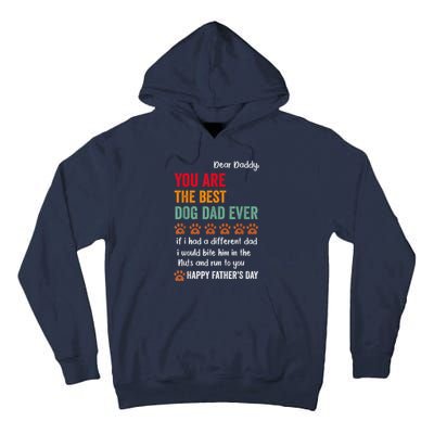 Funny Happy Fathers Day From Dog Treats To Dad Quote Fathers Day Paw Dog Dad Tall Hoodie