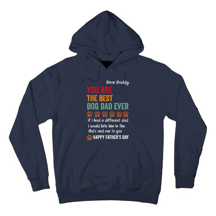 Funny Happy Fathers Day From Dog Treats To Dad Quote Fathers Day Paw Dog Dad Tall Hoodie