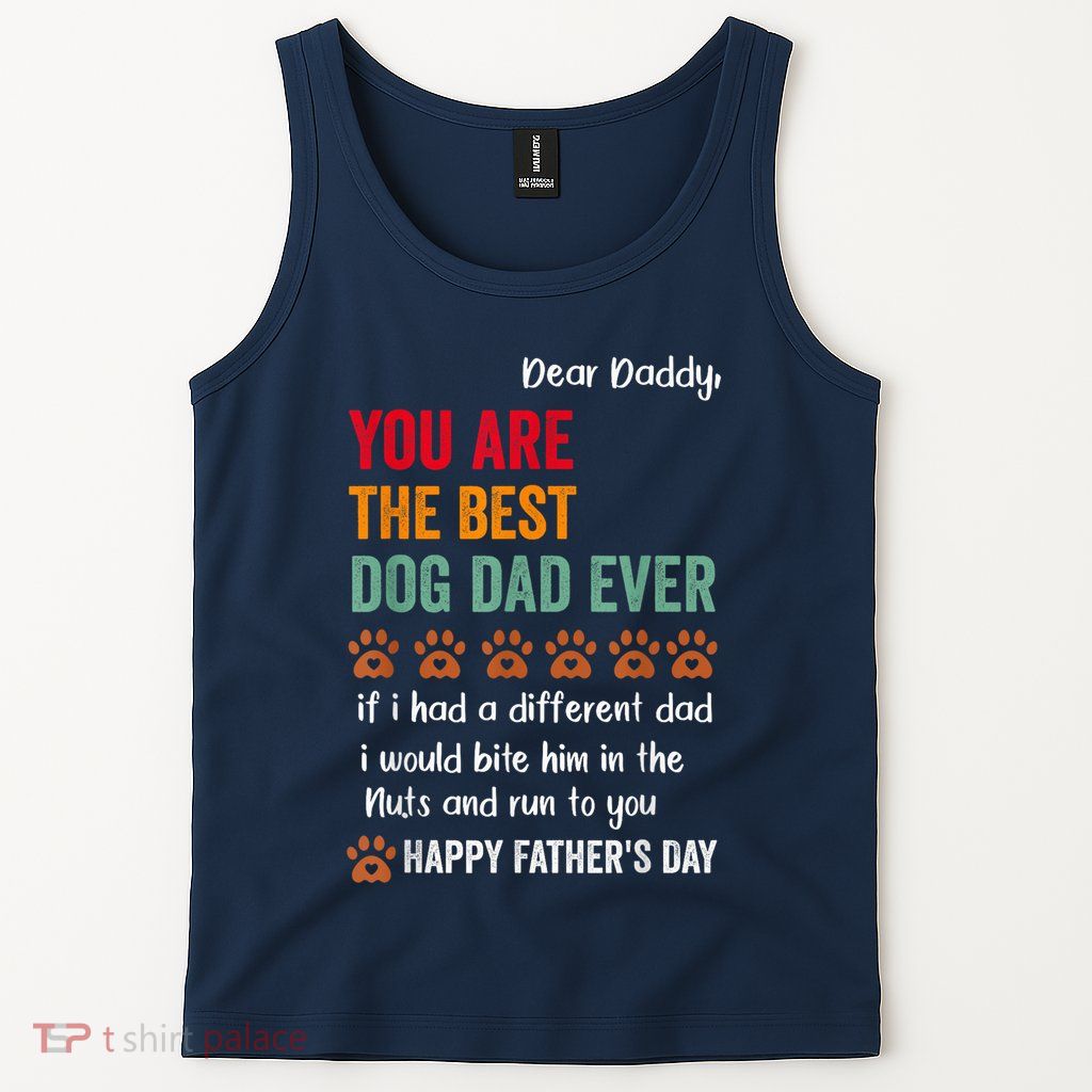 Funny Happy Fathers Day From Dog Treats To Dad Quote Fathers Day Paw Dog Dad Tank Top