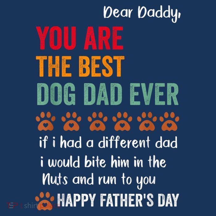 Funny Happy Fathers Day From Dog Treats To Dad Quote Fathers Day Paw Dog Dad Tank Top