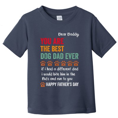 Funny Happy Fathers Day From Dog Treats To Dad Quote Fathers Day Paw Dog Dad Toddler T-Shirt