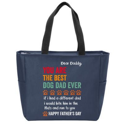 Funny Happy Fathers Day From Dog Treats To Dad Quote Fathers Day Paw Dog Dad Zip Tote Bag