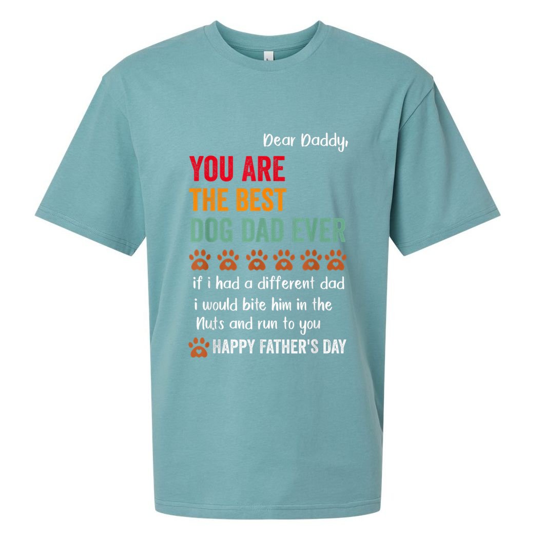 Funny Happy Fathers Day From Dog Treats To Dad Quote Fathers Day Paw Dog Dad Sueded Cloud Jersey T-Shirt