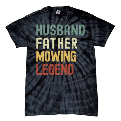 Funny Husband Father Mowing Legend Lawn Care Funny Mower Tie-Dye T-Shirt