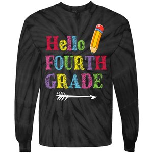 Funny Hello Fourth Grade Funny Back To The School Tie-Dye Long Sleeve Shirt