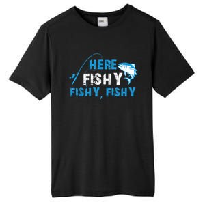 Funny Here Fishy Fishy Fishy Shirt Fish Hunting Fishing Fishrod Fisherman Tall Fusion ChromaSoft Performance T-Shirt