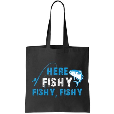 Funny Here Fishy Fishy Fishy Shirt Fish Hunting Fishing Fishrod Fisherman Bag