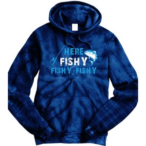 Funny Here Fishy Fishy Fishy Shirt Fish Hunting Fishing Fishrod Fisherman Tie Dye Hoodie