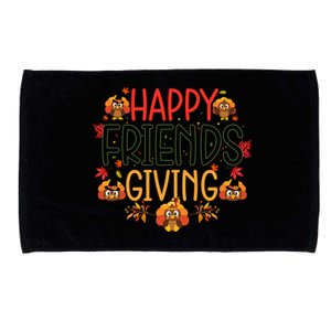 Funny Happy Friendsgiving Great Gift Turkey Friends Giving Meaningful Gift Microfiber Hand Towel