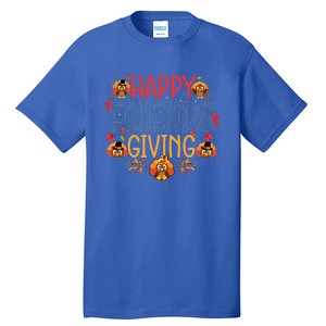 Funny Happy Friendsgiving Great Gift Turkey Friends Giving Meaningful Gift Tall T-Shirt