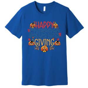 Funny Happy Friendsgiving Great Gift Turkey Friends Giving Meaningful Gift Premium T-Shirt