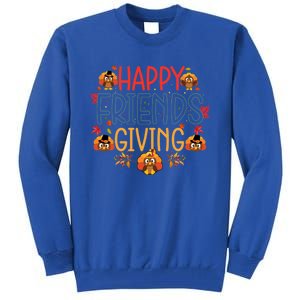 Funny Happy Friendsgiving Great Gift Turkey Friends Giving Meaningful Gift Tall Sweatshirt