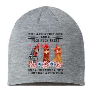 Fuck Here Fuck There I DonT Give A Fuck Sustainable Beanie