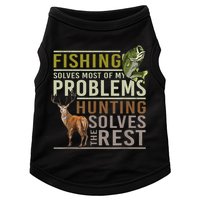 Funny Hunting Fishing Solves Most Of My Problems Gift Doggie Tank