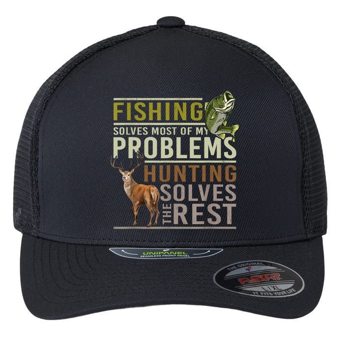 Funny Hunting Fishing Solves Most Of My Problems Gift Flexfit Unipanel Trucker Cap