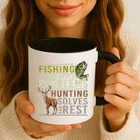 Funny Hunting Fishing Solves Most Of My Problems Gift Mug