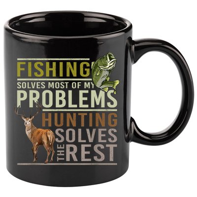 Funny Hunting Fishing Solves Most Of My Problems Gift 11oz C Handle Ceramic Mug