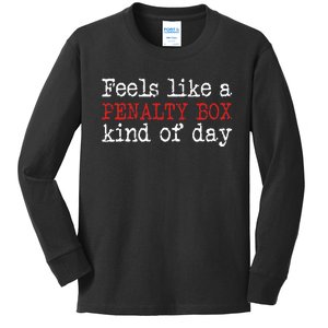 Funny Hockey Feels Like A Penalty Box Day Hockey Player Kids Long Sleeve Shirt