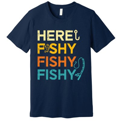 Fishing Here Fishy Retro Fish Lover Fisherman Premium T-Shirt