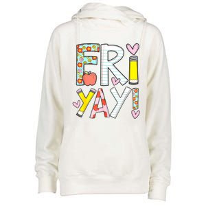 Friyay Happy Friday Funny Weekend Teacher Back To School Womens Funnel Neck Pullover Hood