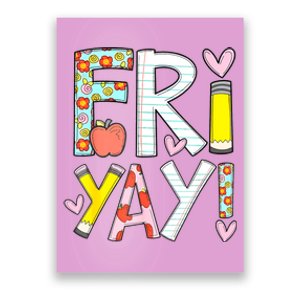 Friyay Happy Friday Funny Weekend Teacher Back To School Poster