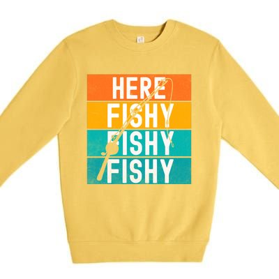 Fishing Here Fishy Premium Crewneck Sweatshirt