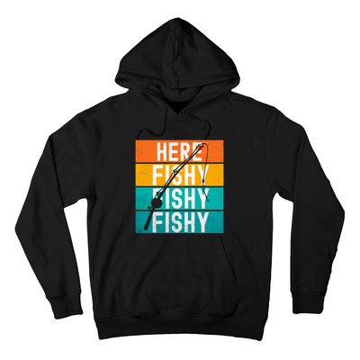 Fishing Here Fishy Hoodie