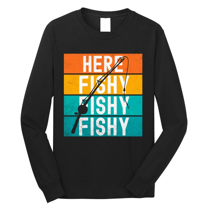 Fishing Here Fishy Long Sleeve Shirt