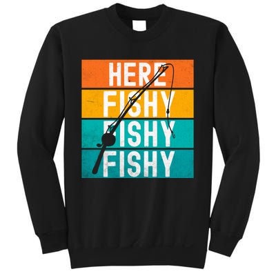 Fishing Here Fishy Sweatshirt