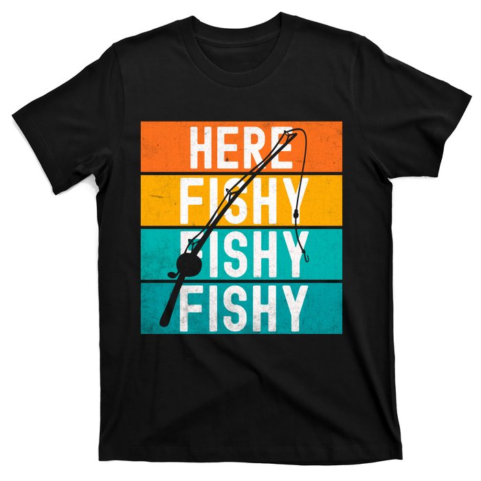 Fishing Here Fishy T-Shirt