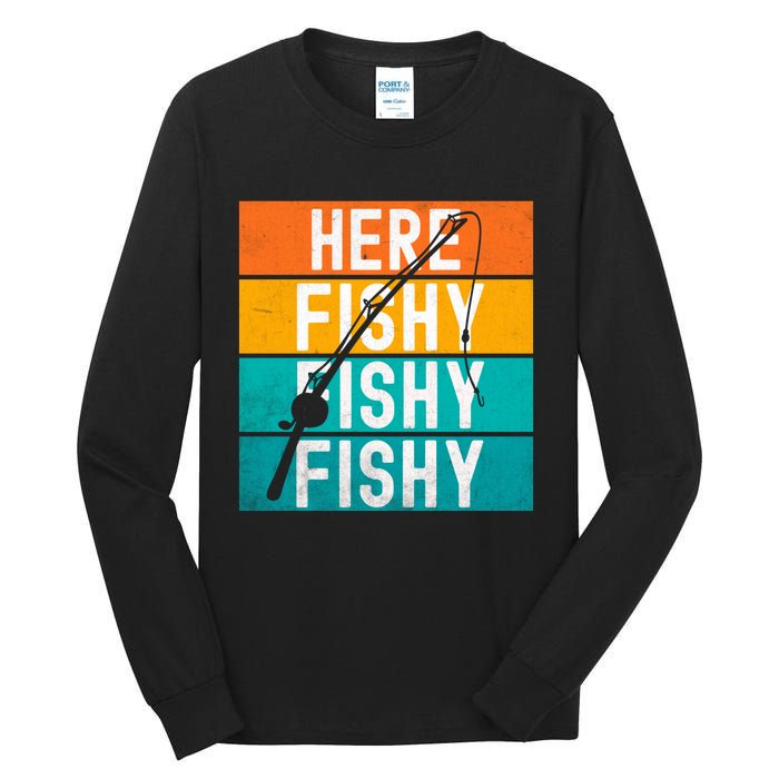 Fishing Here Fishy Tall Long Sleeve T-Shirt