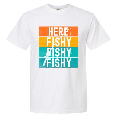 Fishing Here Fishy Garment-Dyed Heavyweight T-Shirt