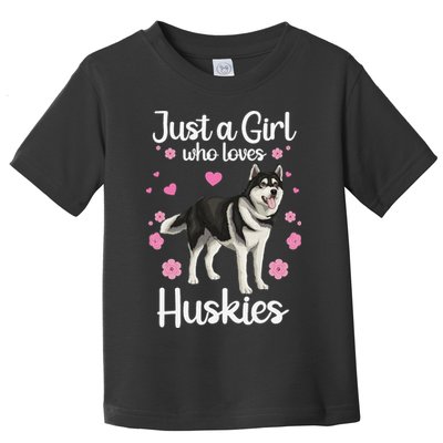Funny Huskies For Pup Siberian Husky Dog Lovers Toddler T-Shirt