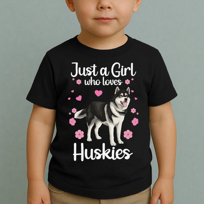 Funny Huskies For Pup Siberian Husky Dog Lovers Toddler T-Shirt