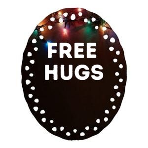 Free Hugs Ceramic Oval Ornament