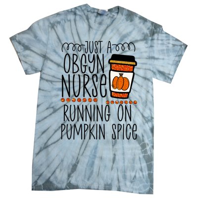 Funny Halloween Fall Pumpkin Spice Obgyn Gynecology Nurse Gift Tie-Dye T-Shirt