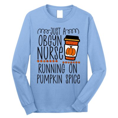 Funny Halloween Fall Pumpkin Spice Obgyn Gynecology Nurse Gift Long Sleeve Shirt